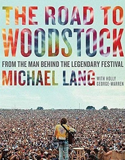 Michael Lang, knjiga o Woodstocku